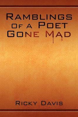 bokomslag Ramblings of a Poet Gone Mad