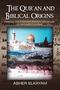 bokomslag The Qur'an and Biblical Origins