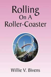 bokomslag Rolling on a Roller-Coaster