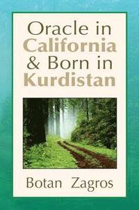 bokomslag Oracle in California & Born in Kurdistan