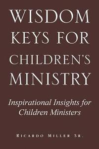 bokomslag Wisdom Keys for Children's Ministry