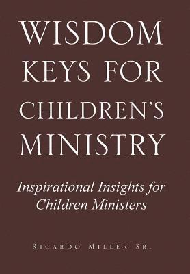 bokomslag Wisdom Keys for Children's Ministry