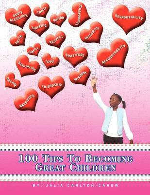 bokomslag 100 Tips To Becoming Great Children