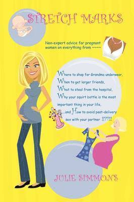 Julie Simmons - Stretch Marks, Häftad