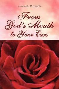 bokomslag From God's Mouth to Your Ears