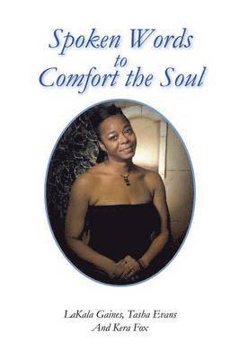 Spoken Words to Comfort the Soul 1