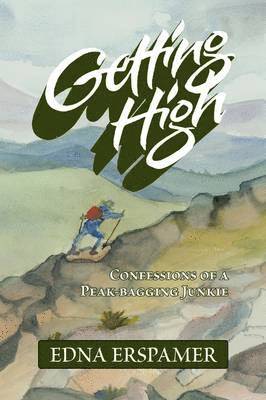 Edna Erspamer - Getting High, Inbunden