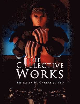 bokomslag Collective Works of Benjamin N. Carrasquillo