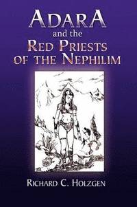 bokomslag Adara and the Red Priests of the Nephilim