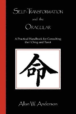 Self-Transformation and the Oracular