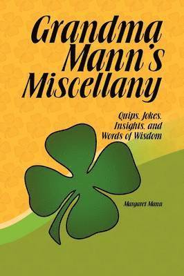 Grandma Mann's Miscellany 1