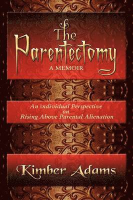 bokomslag Parentectomy A Memoir