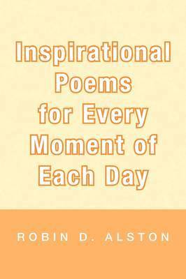 bokomslag Inspirational Poems for Every Moment of Each Day