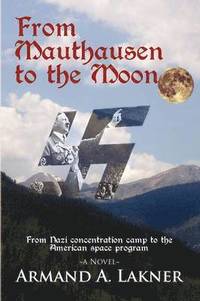 bokomslag From Mauthausen to the Moon