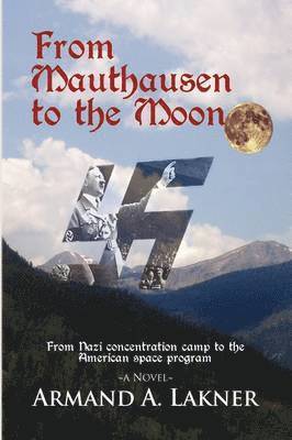 bokomslag From Mauthausen to the Moon