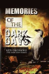 bokomslag Memories of the Dark Days