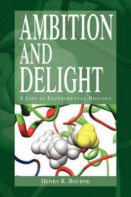 Henry R Bourne - Ambition and Delight, Häftad