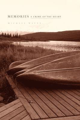 Memories A Crime of the Heart