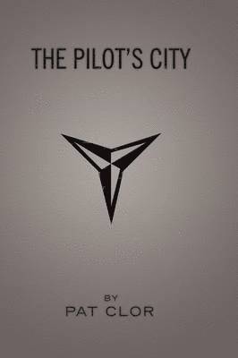 The Pilot's City 1