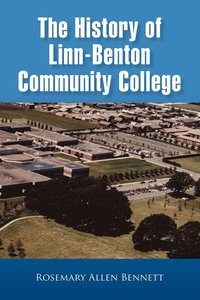 bokomslag The History of Linn-Benton Community College