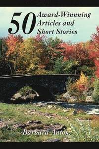 bokomslag 50 Award-Winning Articles and Short Stories