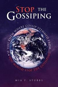 bokomslag Stop The Gossiping