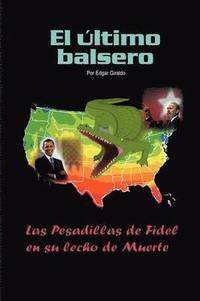 bokomslag El Ultimo Balsero''