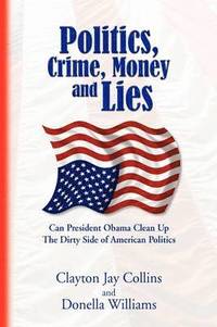bokomslag Politics, Crime, Money and Lies