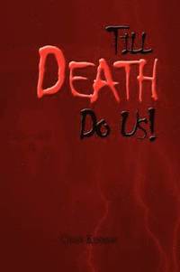 bokomslag Till Death Do Us!