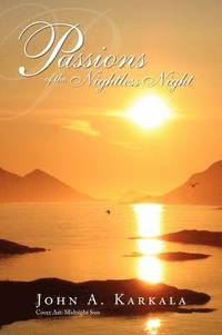 bokomslag Passions of the Nightless Night