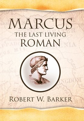 Marcus the Last Living Roman 1