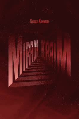 Chase Kennedy - Mirror rorriM, Inbunden