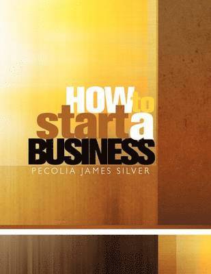 bokomslag How To Start A Business