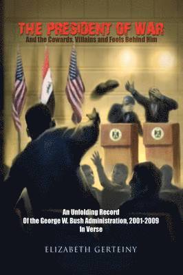 Elizabeth Gerteiny - President of War, Inbunden