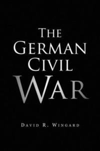 bokomslag The German Civil War