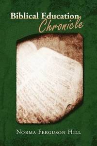 bokomslag Biblical Education Chronicle