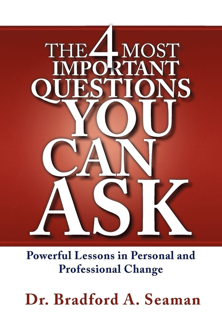 The 4 Most Important Questions You Can Ask 1