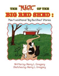 bokomslag ''Magic'' of the Big Red Shed
