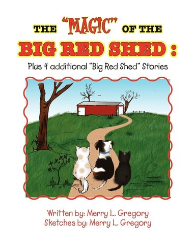bokomslag ''Magic'' of the Big Red Shed
