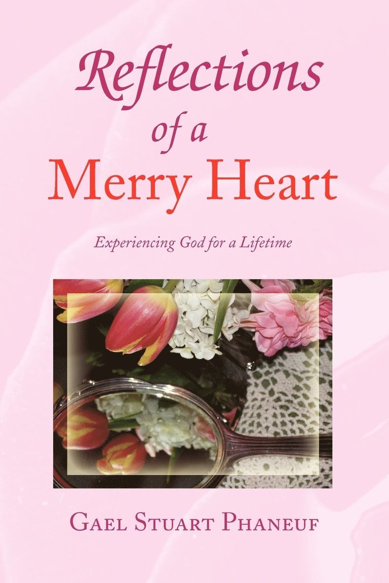 Reflections of a Merry Heart 1