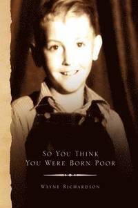 bokomslag So You Think You Were Born Poor