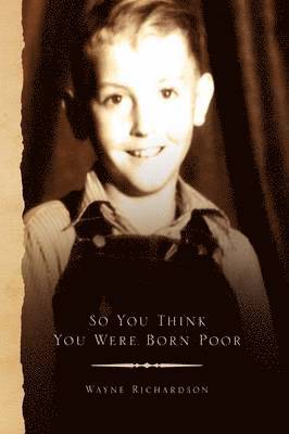 bokomslag So You Think You Were Born Poor