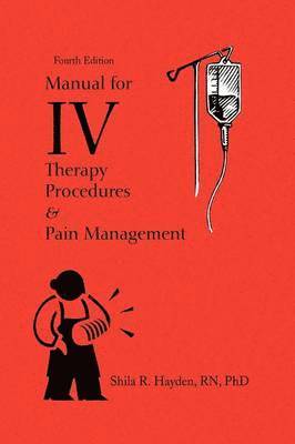 Manual for IV Therapy Procedures & Pain Management 1