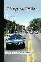 James McKinney, Keith Robinson - 7 Dayz on 7 Mile, Inbunden