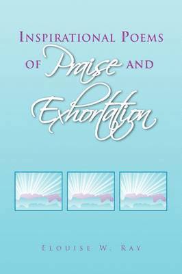 bokomslag Inspirational Poems of Praise and Exhortation