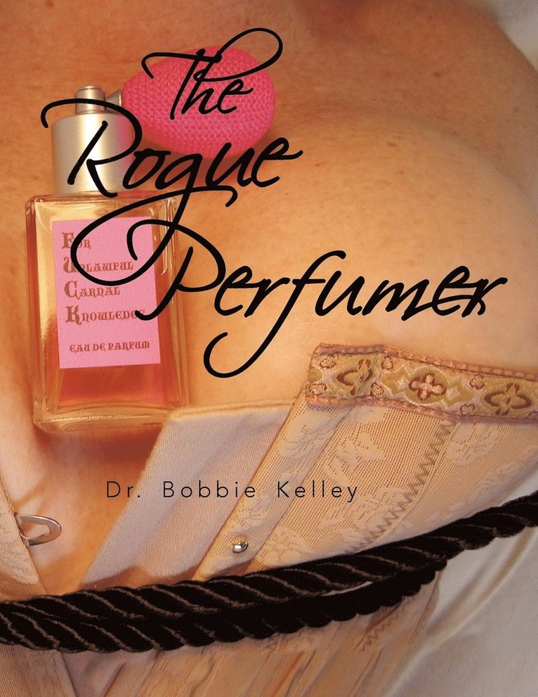 The Rogue Perfumer 1