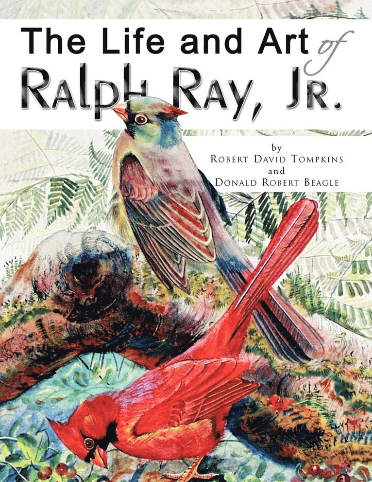 Robert David Tompkins - Life and Art of Ralph Ray, Jr., Häftad