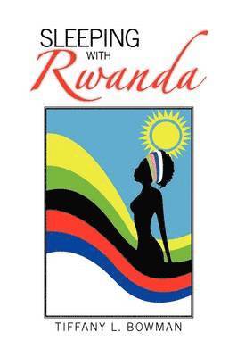 Sleeping with Rwanda 1