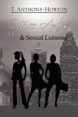 Office Antics & Sexual Liaisons 1