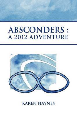 Karen Haynes - Absconders, Inbunden